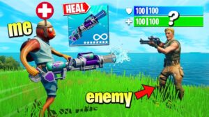 Fortnite Except I HEAL My Enemies