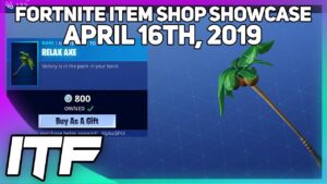 Fortnite Item Shop *NEW* RELAX AXE! [April 16th, 2019] (Fortnite Battle Royale)