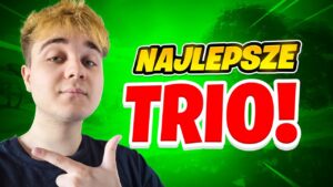 NAJLEPSZE TRIO w FORTNITE
