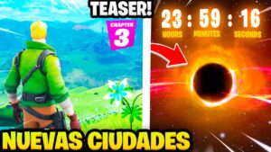 *CAPÍTULO 3* NUEVAS CIUDADES FILTRADAS? NUEVO TEASER FORTNITE *EVENTO FINAL*