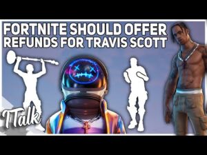 Fortnite Should Offer Refunds For Travis Scott.