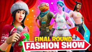 the *FINAL ROUND* Fortnite Fashion Show...(11/11)
