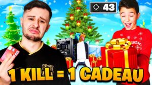 1 KILL = 1 CADEAU DE NOËL POUR MON PETIT FRÈRE ! (j'ai plus d'argent)