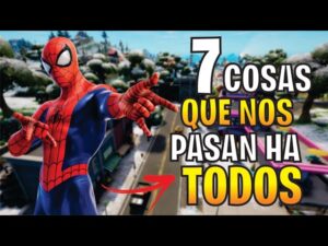 7 COSAS QUE A TODOS NOS HAN PASADO EN  FORTNITE