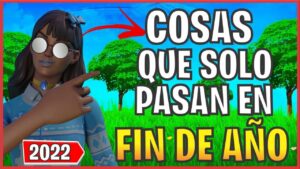 COSAS QUE SOLO PASAN AL FINAL DE AÑO EN FORTNITE