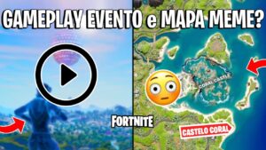 FORTNITE - GAMEPLAY EVENTO 2022, MAPA CASTELO CORAL e FIM EVENTO?