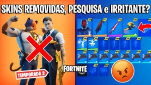 FORTNITE - SKINS REMOVIDAS TEMPORADA 2 BUG e COISA MAIS IRRITANTE DO JOGO?