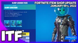 Fortnite Item Shop SLURP LEGENDS IS BACK! [January 18th, 2022] (Fortnite Battle Royale)