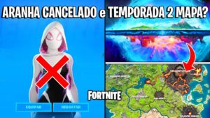 FORTNITE - ARANHA-VERSO CANCELADO, MAPA TEMA TEMPORADA 2 e SKINS RECOMPENSAS?