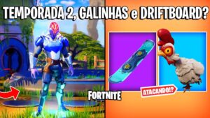 FORTNITE - SKIN TEMPORADA 2, NOVAS GALINHAS e DRIFTBOARD?