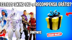 FORTNITE - SKINS ANTIGAS ESTILOS, RECOMPENSA GRÁTIS e RIP LOCAL MAPA?