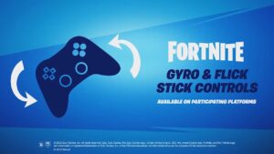 Fortnite GYRO AIMING AND FLICK STICK Controls... For Everyone EXCEPT XBOX :(