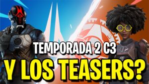 CUANDO SALDRAN LOS TEASERS DE LA TEMPORADA 2 CAPITULO 3 DE FORTNITE