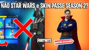 FORTNITE - TEMPORADA NÃO STAR WARS e DOUTOR ESTRANHO PASSE DE BATALHA?