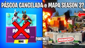 FORTNITE - EVENTO PÁSCOA CANCELADO e MAPA SEASON 3 DESTRUIÇÃO?
