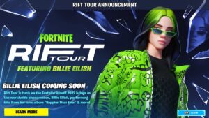 Fortnite x BILLIE EILISH Rift Tour - 23 Updates Coming in 2022
