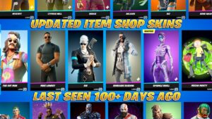 Updated Item Shop Skins Last Seen 100+ Days Ago! Fortnite