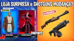 FORTNITE - LOJA SURPRESA, OBI-WAN e SHOTGUNS MUDANÇAS?