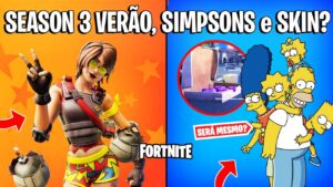 FORTNITE - VERÃO TEMPORADA 3, SIMPSONS e SKIN ÍCONES?