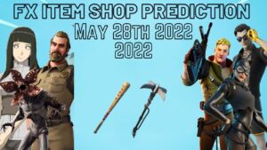 May 28th 2022 Fortnite Item Shop Prediction / Fortnite Item Shop Prediction May 28th 2022