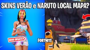 FORTNITE - SKINS VERÃO 2022, NARUTO MAPA LOCAL e MUDANÇAS?