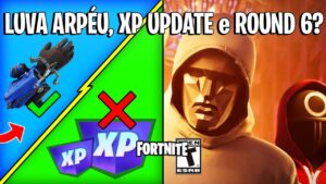 FORTNITE - XP NERFADO, ROUND 6 e NOVA LUVA ARPÉU UPDATE?