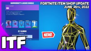 Fortnite Item Shop *NEW* SOMMERSET'S LOCKER BUNDLE! [June 26th, 2022] (Fortnite Battle Royale)
