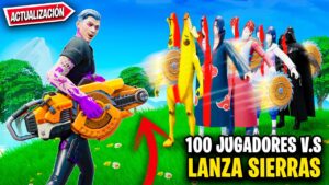 LanzaSierras vs 100 Jugadores en FORTNITE – JorgeIsaac115