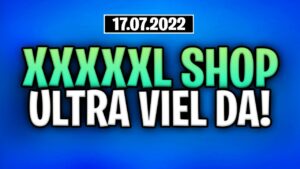 Fortnite Daily Item Shop 17.7.2022 | ULTRA MEGA VIEL ZURÜCK | Shop von heute 17.7.2022