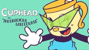 VUELVE MISTER HIPER - CUPHEAD + DLC