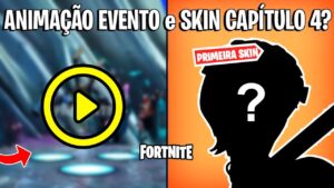 FORTNITE - VAZOU ANIMAÇÃO EVENTO FINAL, SKIN CAPÍTULO 4 e MAPA?