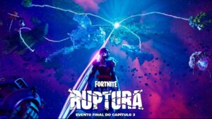 Evento final do capítulo 3 "Ruptura" (Sem comentários) - Fortnite