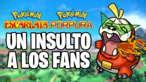 POKÉMON ESCARLATA Y PÚRPURA SON UN INSULTO A LOS FANS