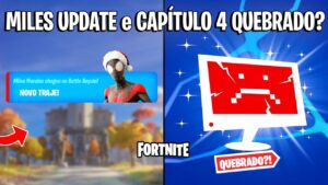 FORTNITE - MILES MORALES UPDATE e CAPÍTULO 4 QUEBRADO?