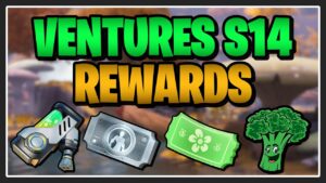 VENTURES SEASON 14 REWARDS - Fortnite Save the World