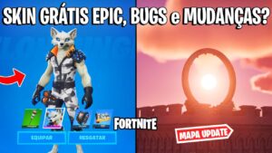 FORTNITE - SKIN GRÁTIS EPIC, BUG SKINS e MUDANÇAS MAPA?
