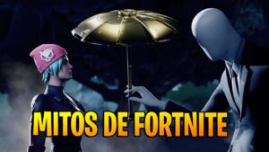 LOS MAYORES MITOS DE FORTNITE