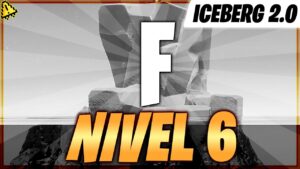 ULTIMO NIVEL - 🧊 ULTRA ICEBERG DE FORTNITE ◢DEFINITIVO 2.0◣ - o PARTE 6 FINAL