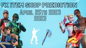 April 25th 2023 Fortnite Item Shop Prediction/ Fortnite Leaked Item Shop Prediction April 25th2023
