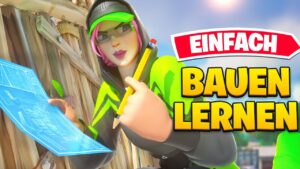 BAUEN VERBESSERN IN FORTNITE! 💪 - Anfänger bis PRO