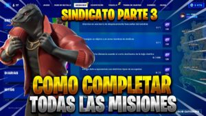 COMO COMPLETAR TODAS LAS NUEVAS MISIONES DEL SINDICATO PARTE 3 EN FORTNITE