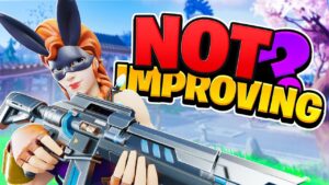 This Is Why You Aren't Getting Better At Fortnite (Fortnite Tips & Tricks)