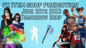 June 20th 2023 Fortnite Item Shop CONFIRMED / Fortnite Early Item Shop Prediction June 20th 2023