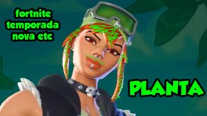 literalmente PLANTAS NO FORTNITE e sei lá kkkkkk