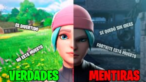 20 VERDADES Y MENTIRAS DE FORTNITE