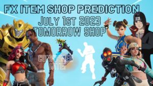 July 1st 2023 Fortnite Item Shop CONFIRMED / Fortnite Early Item Shop Prediction July1st 2023
