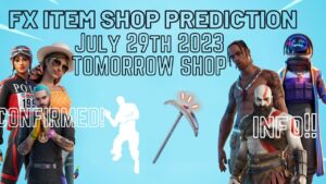 July 29th 2023 Fortnite Item Shop CONFIRMED / Fortnite Early Item Shop Prediction July 29th 2023