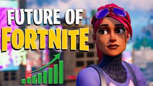 The Future of Fortnite...