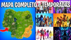 FORTNITE - MAPA COMPLETO DE VOLTA e TEMPORADAS DO CAPÍTULO 1