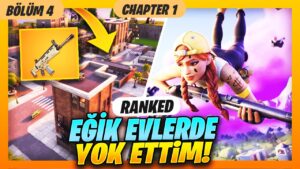 EĞİK EVLERE RANKED MAÇTA ATLADIM! (23 KİLL)  Fortnite Battle Royale